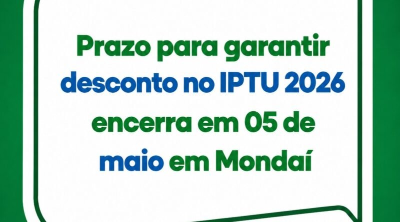 Prazo para garantir desconto no IPTU 2026 encerra em 05 de maio em Mondaí O município de Mondaí publicou o Decreto nº 6.562, de 07 de abril de 2026, que estabelece o calendário fiscal do exercício, definindo regras para o lançamento e pagamento do IPTU e 