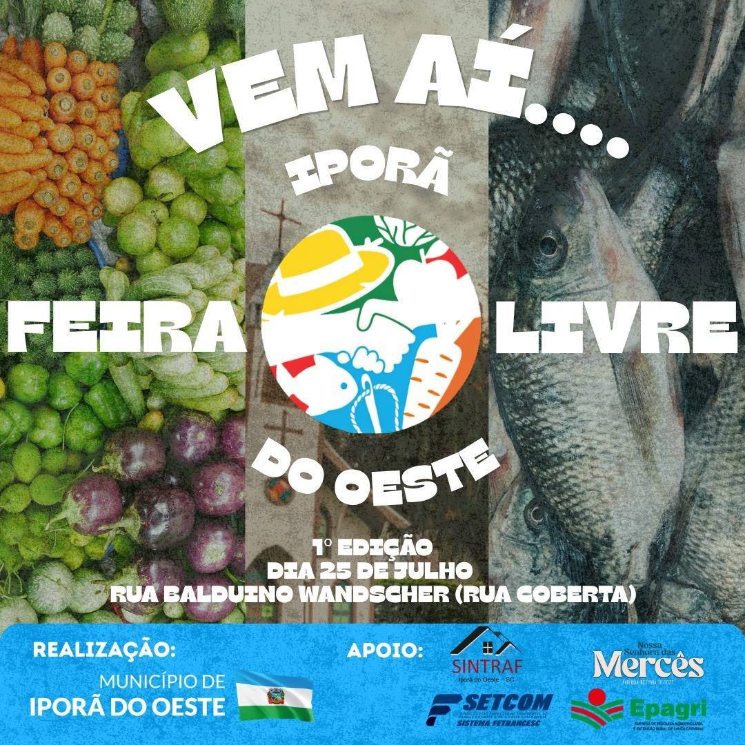 *Vem aí a 1ª edição da Feira Livre de Iporã do Oeste!*