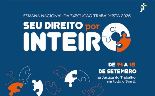 Inscrições abertas para a 16ª Semana Nacional da Execução Trabalhista