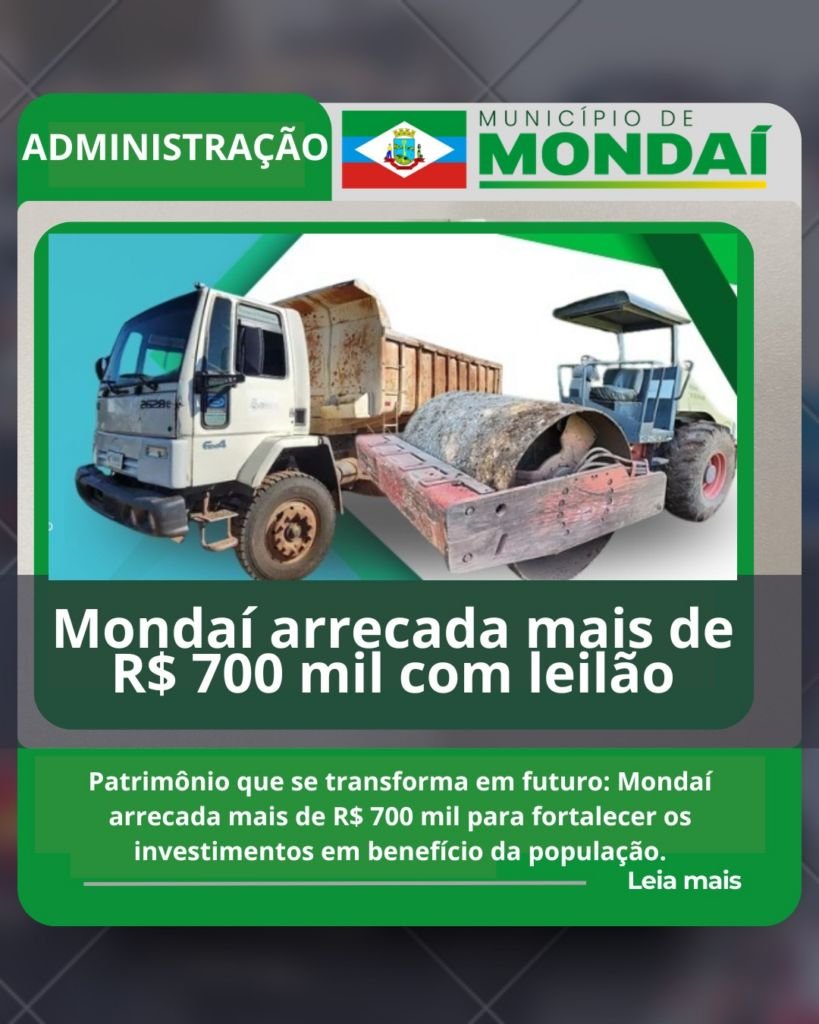 Mondaí arrecada mais de R$ 700 mil com leilão eletrônico de bens
