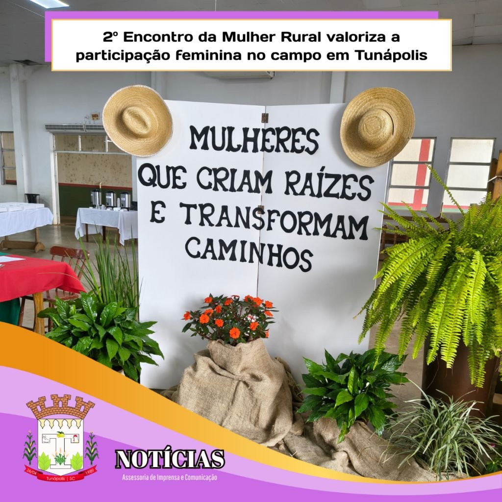 Tunápolis celebra 2º Encontro da Mulher Rural com mais de 130 participantes